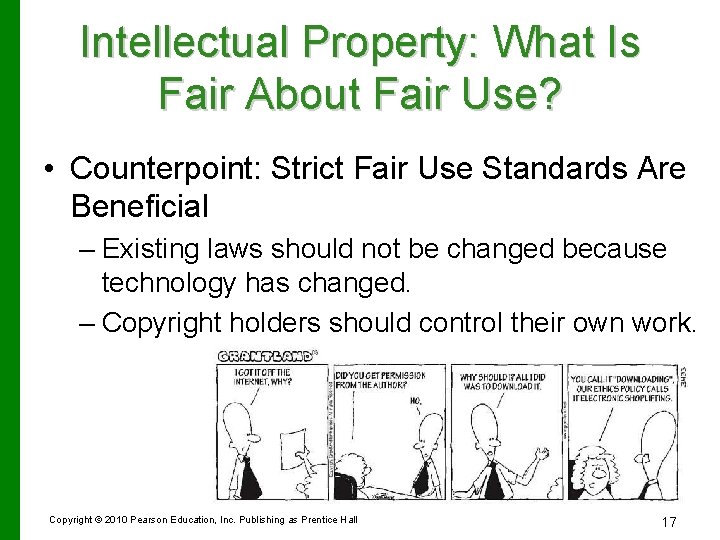 Intellectual Property: What Is Fair About Fair Use? • Counterpoint: Strict Fair Use Standards