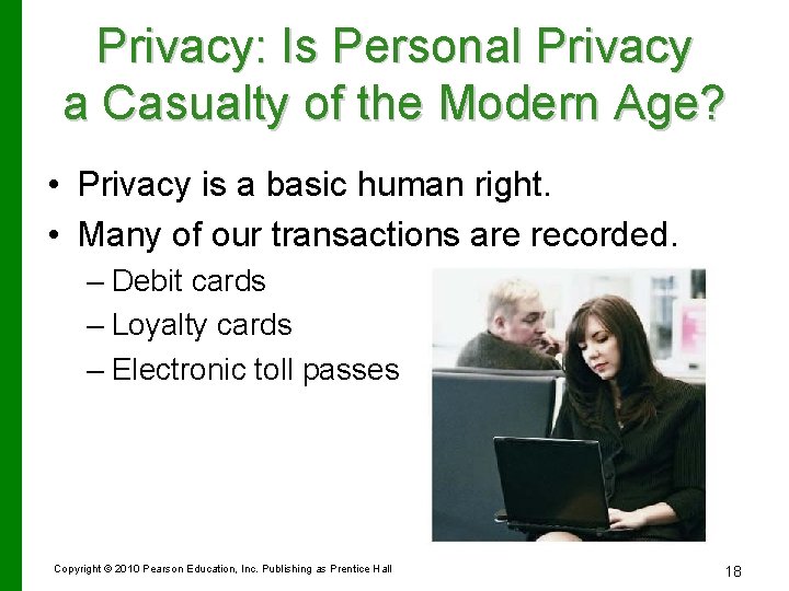 Privacy: Is Personal Privacy a Casualty of the Modern Age? • Privacy is a