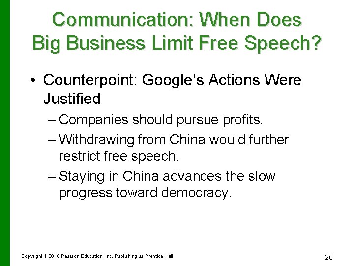 Communication: When Does Big Business Limit Free Speech? • Counterpoint: Google’s Actions Were Justified