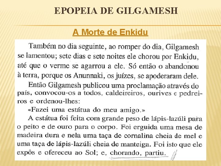 EPOPEIA DE GILGAMESH A Morte de Enkidu 