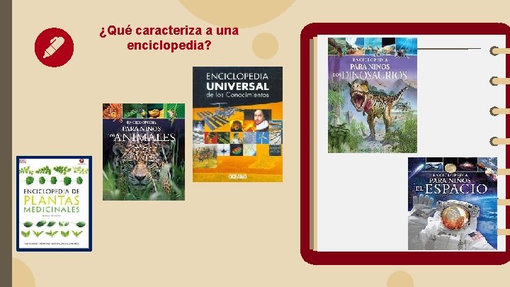 ¿Qué caracteriza a una enciclopedia? 