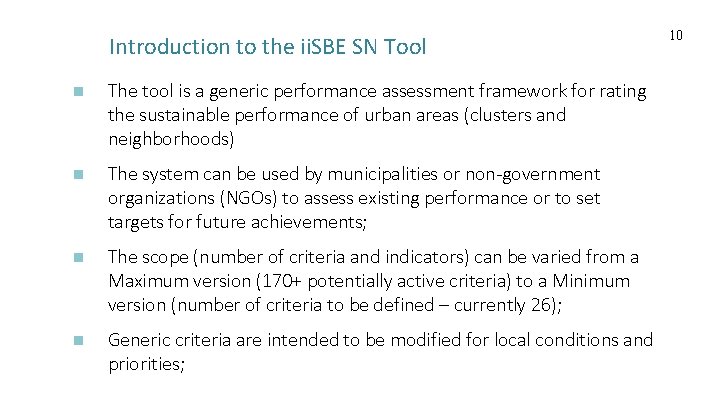 Introduction to the ii. SBE SN Tool n The tool is a generic performance