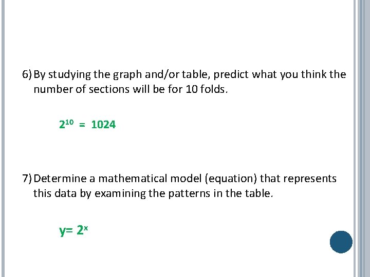 6)By studying the graph and/or table, predict what you think the number of sections