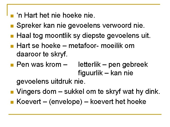 n n n n ‘n Hart het nie hoeke nie. Spreker kan nie gevoelens