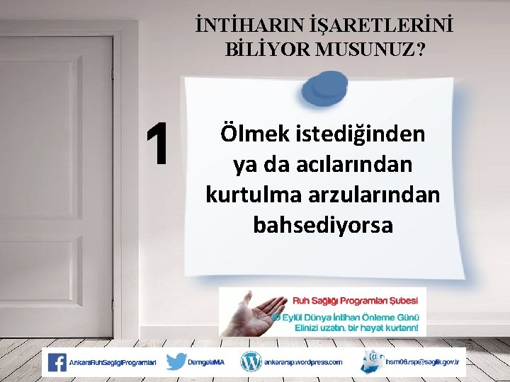 İNTİHARIN İŞARETLERİNİ BİLİYOR MUSUNUZ? 1 Ölmek istediğinden ya da acılarından kurtulma arzularından bahsediyorsa 