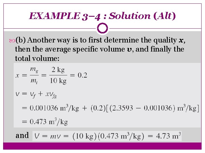 EXAMPLE 3– 4 : Solution (Alt) (b) Another way is to first determine the