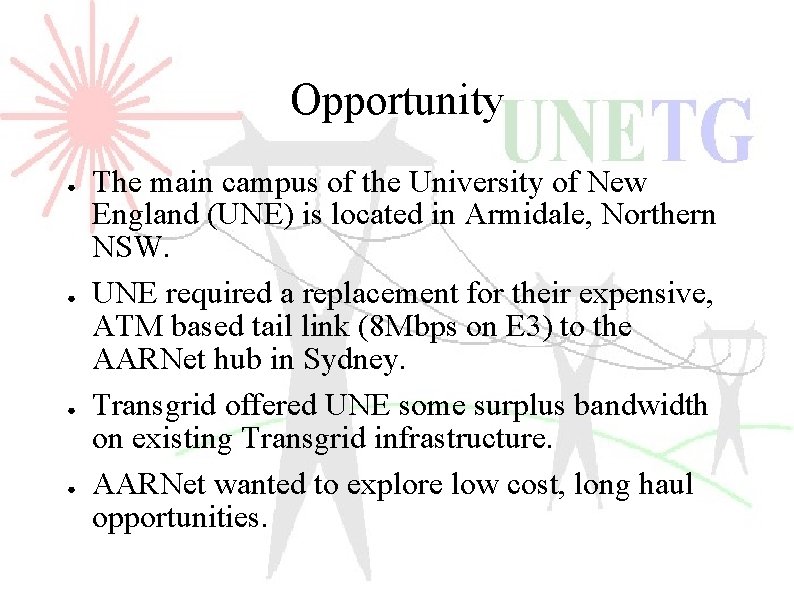 Opportunity ● ● The main campus of the University of New England (UNE) is