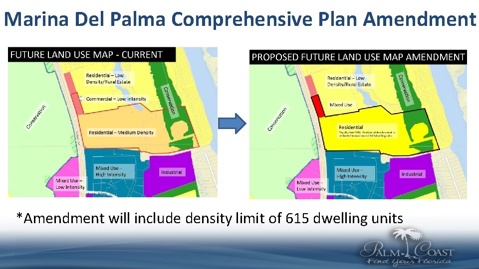 Marina Del Palma Comprehensive Plan Amendment *Amendment will include density limit of 615 dwelling