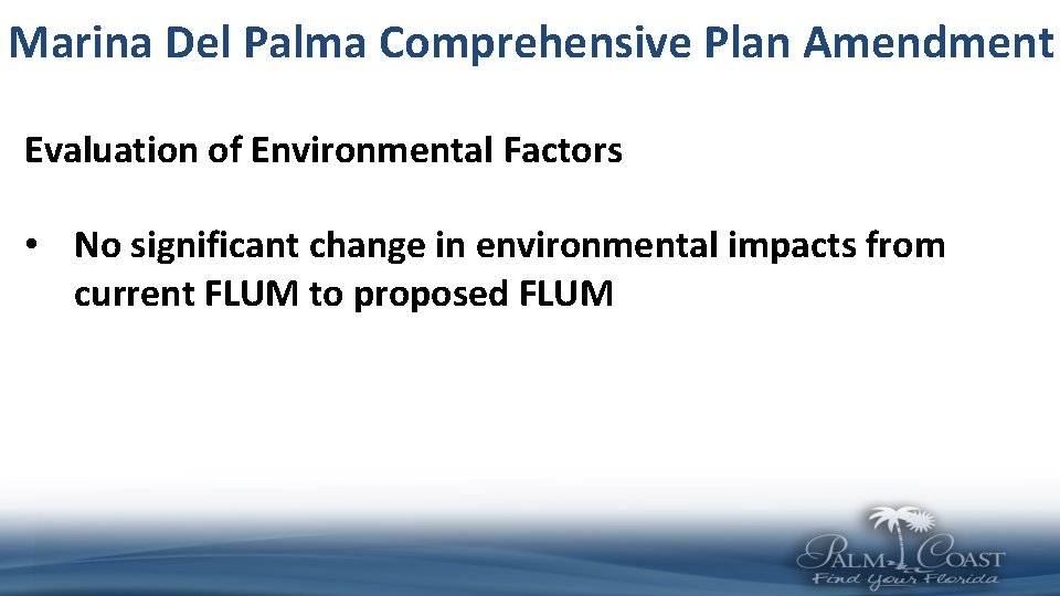 Marina Del Palma Comprehensive Plan Amendment Evaluation of Environmental Factors • No significant change
