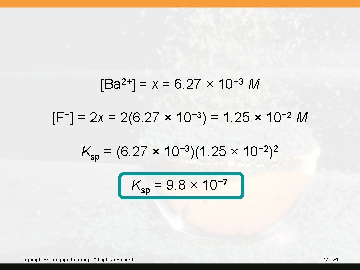[Ba 2+] = x = 6. 27 × 10− 3 M [F−] = 2