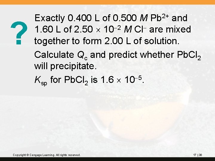 ? Exactly 0. 400 L of 0. 500 M Pb 2+ and 1. 60