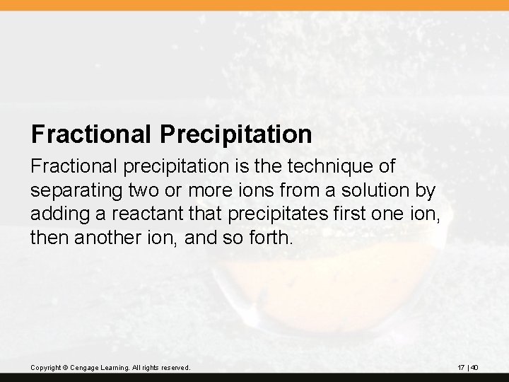 Fractional Precipitation Fractional precipitation is the technique of separating two or more ions from