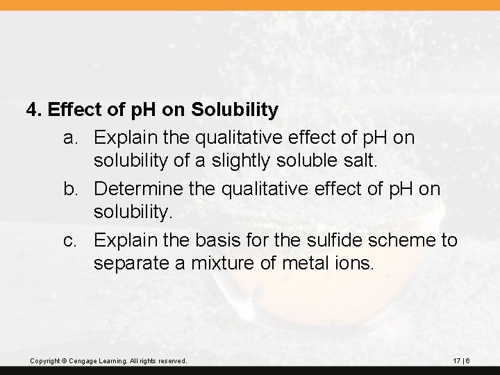 4. Effect of p. H on Solubility a. Explain the qualitative effect of p.