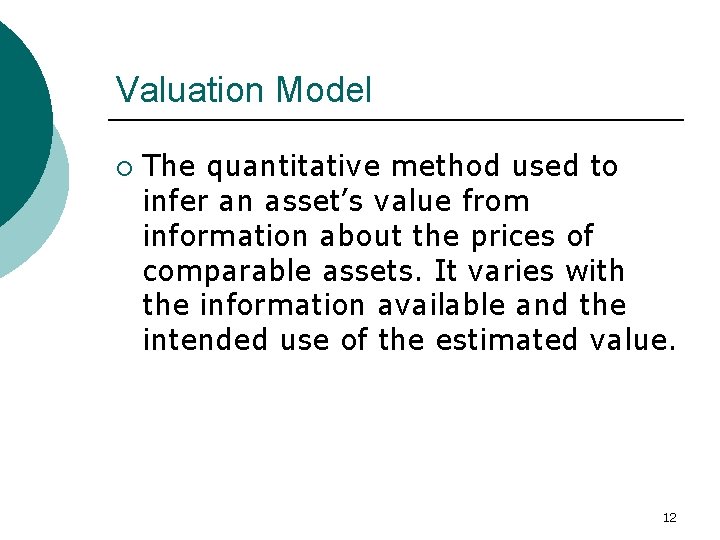 Chapter 7 Principles of Asset Valuation Objective Explain