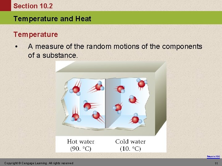 Section 10. 2 Temperature and Heat Temperature • A measure of the random motions