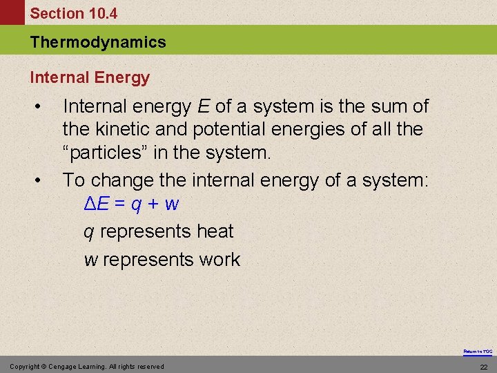 Section 10. 4 Thermodynamics Internal Energy • • Internal energy E of a system