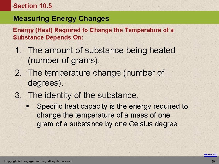 Section 10. 5 Measuring Energy Changes Energy (Heat) Required to Change the Temperature of