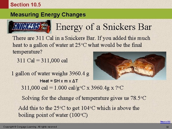 Section 10. 5 Measuring Energy Changes Energy of a Snickers Bar There are 311