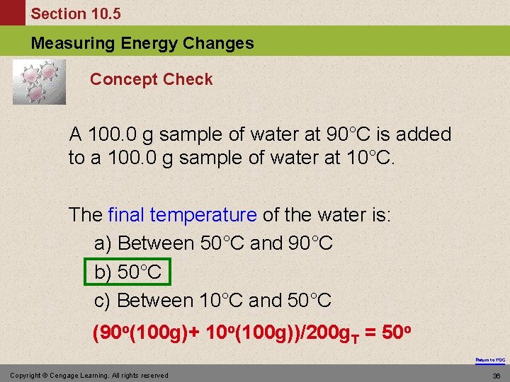 Section 10. 5 Measuring Energy Changes Concept Check A 100. 0 g sample of