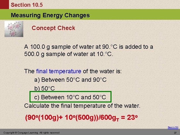 Section 10. 5 Measuring Energy Changes Concept Check A 100. 0 g sample of