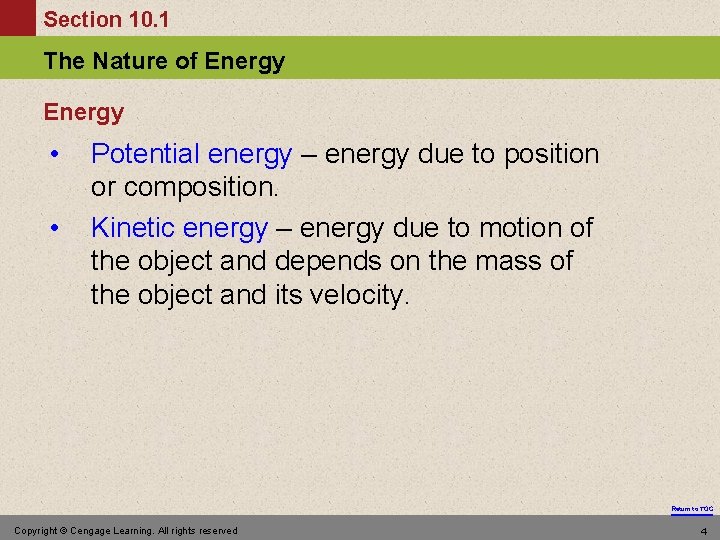 Section 10. 1 The Nature of Energy • • Potential energy – energy due