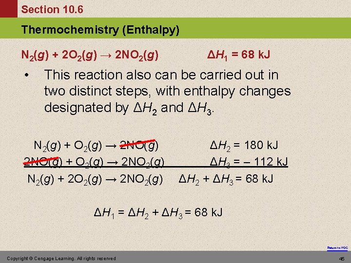 Section 10. 6 Thermochemistry (Enthalpy) N 2(g) + 2 O 2(g) → 2 NO