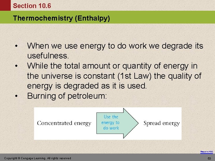 Section 10. 6 Thermochemistry (Enthalpy) • • • When we use energy to do