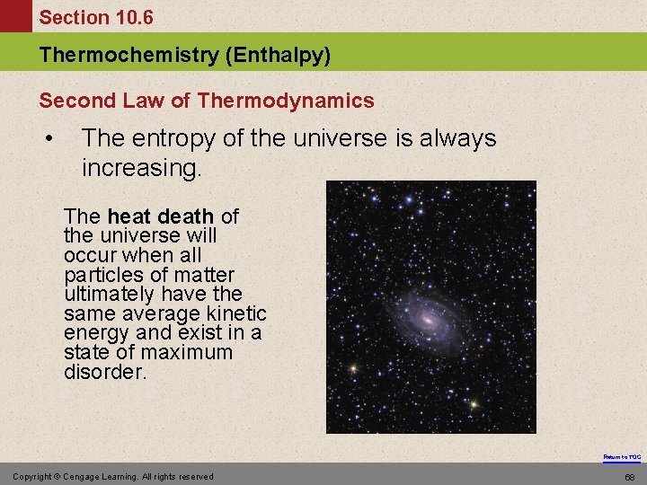 Section 10. 6 Thermochemistry (Enthalpy) Second Law of Thermodynamics • The entropy of the