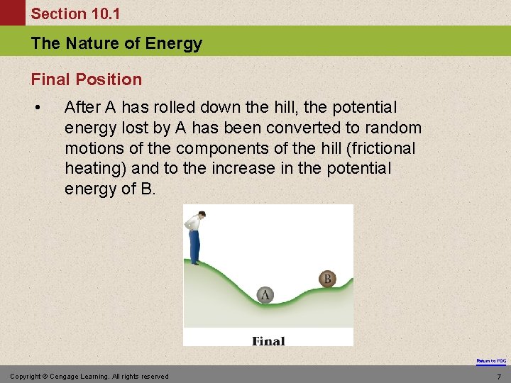 Section 10. 1 The Nature of Energy Final Position • After A has rolled