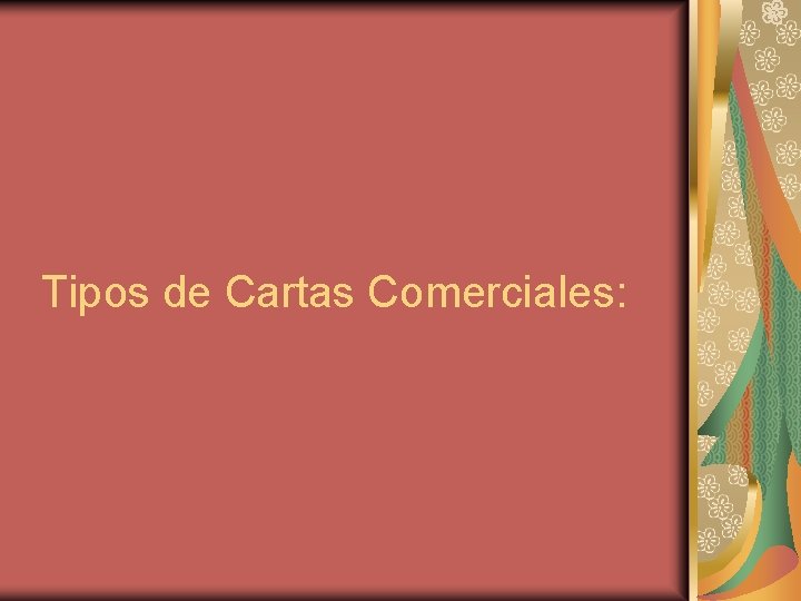 Tipos de Cartas Comerciales: Tipos de Cartas Comerciales: