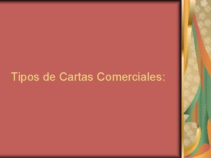 Tipos de Cartas Comerciales: 