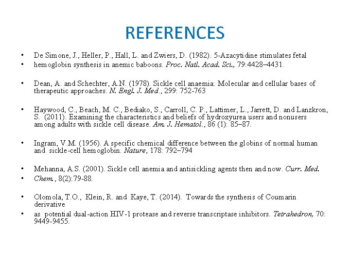 REFERENCES • • De Simone, J. , Heller, P. , Hall, L. and Zwiers,