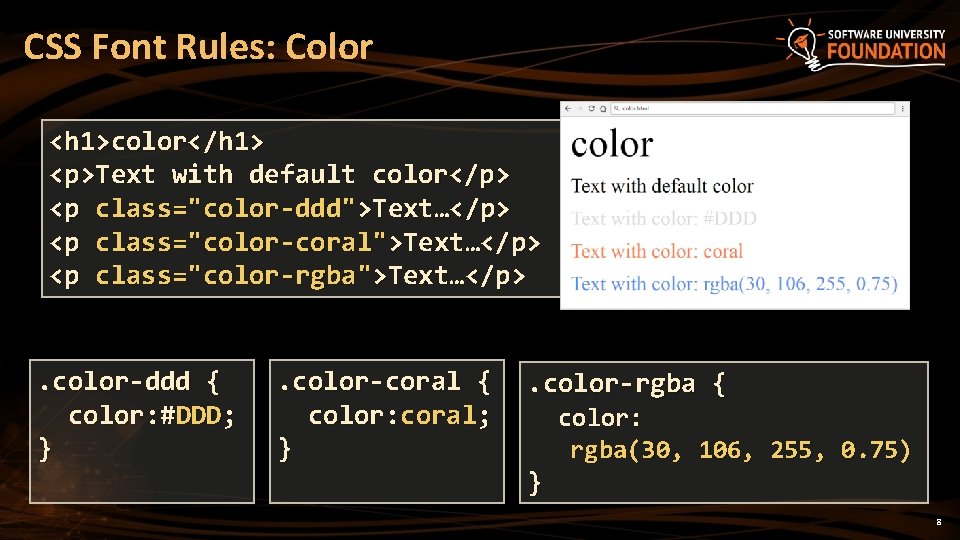 CSS Font Rules: Color <h 1>color</h 1> <p>Text with default color</p> <p class="color-ddd">Text…</p> <p