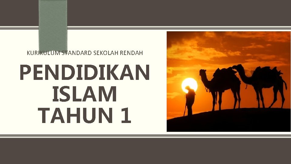 KURIKULUM STANDARD SEKOLAH RENDAH PENDIDIKAN ISLAM TAHUN 1 