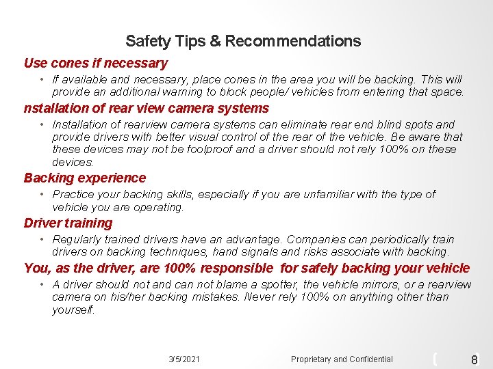 Safety Tips & Recommendations Use cones if necessary • If available and necessary, place