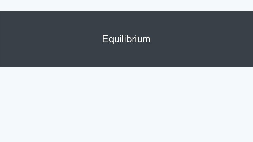 Equilibrium 