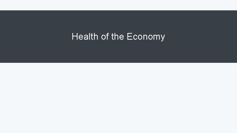 Health of the Economy 