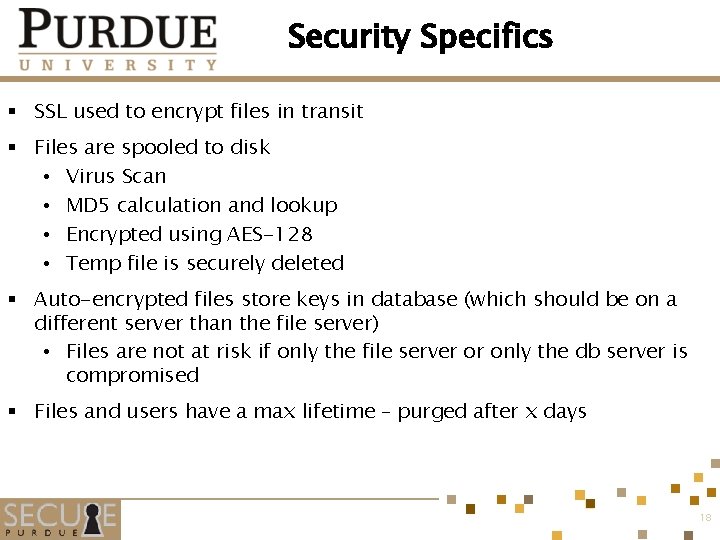 Security Specifics § SSL used to encrypt files in transit § Files are spooled