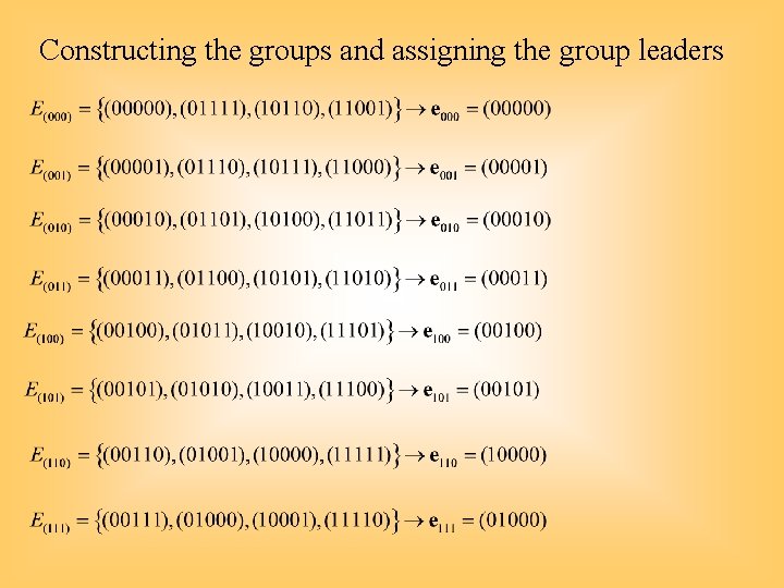 Constructing the groups and assigning the group leaders 