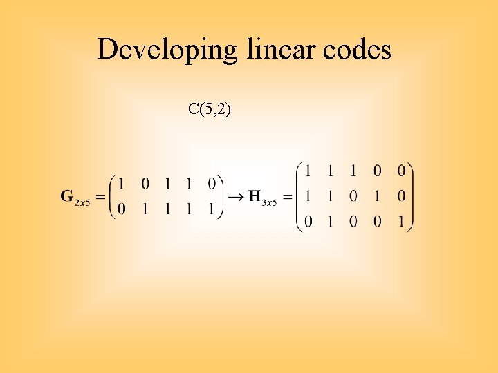 Developing linear codes C(5, 2) 