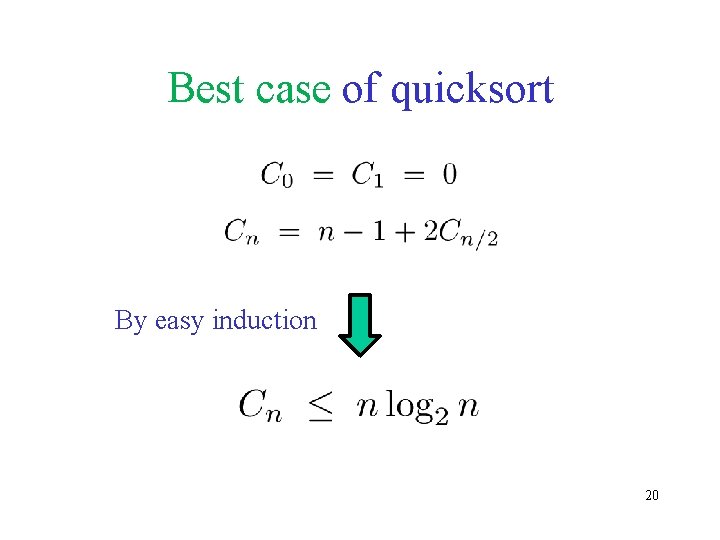 Best case of quicksort By easy induction 20 
