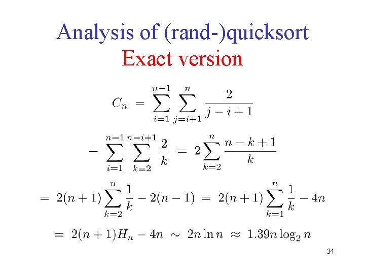 Analysis of (rand-)quicksort Exact version 34 