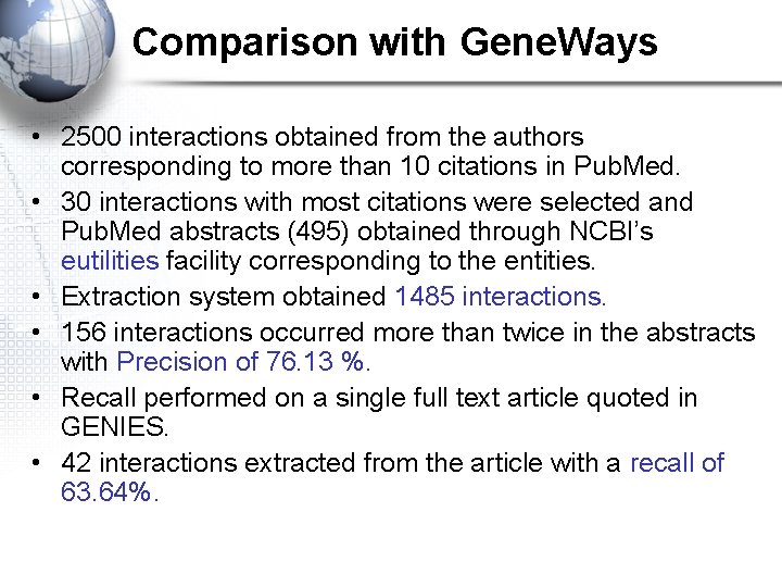Comparison with Gene. Ways • 2500 interactions obtained from the authors corresponding to more