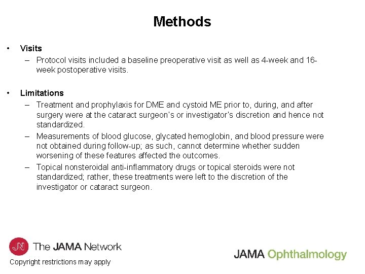 Methods • Visits – Protocol visits included a baseline preoperative visit as well as