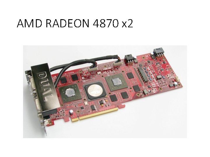 AMD RADEON 4870 x 2 