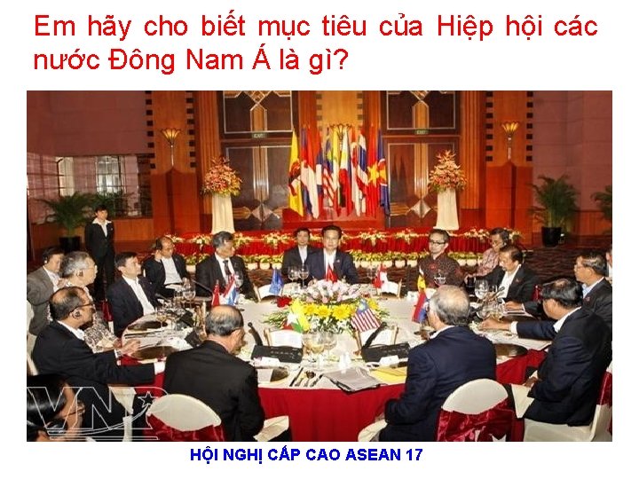 Em hãy cho biết mục tiêu của Hiệp hội các nước Đông Nam Á
