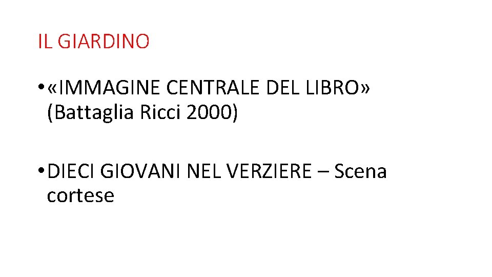 IL GIARDINO • «IMMAGINE CENTRALE DEL LIBRO» (Battaglia Ricci 2000) • DIECI GIOVANI NEL
