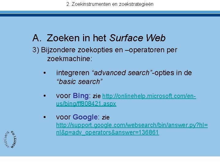 2. Zoekinstrumenten en zoekstrategieën A. Zoeken in het Surface Web 3) Bijzondere zoekopties en