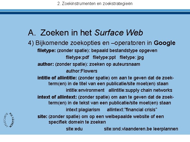 2. Zoekinstrumenten en zoekstrategieën A. Zoeken in het Surface Web 4) Bijkomende zoekopties en