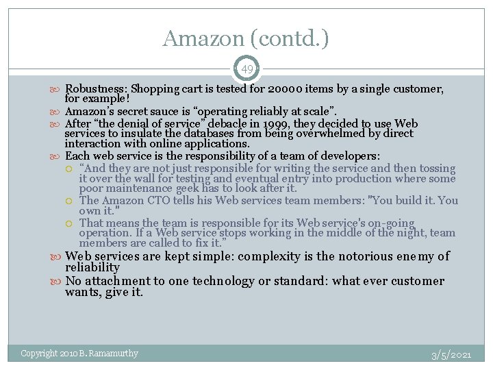 Amazon (contd. ) 49 Robustness: Shopping cart is tested for 20000 items by a